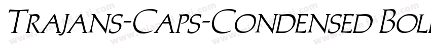 Trajans-Caps-Condensed Bold Italic字体转换